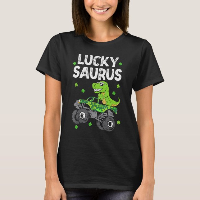 Funny Lucky Saurus T Rex Monster Lastbil Patricks  Shirt (Framsida)