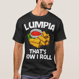 Funny Lumpia Gift För manar Women Pinoy Filipino F T Shirt