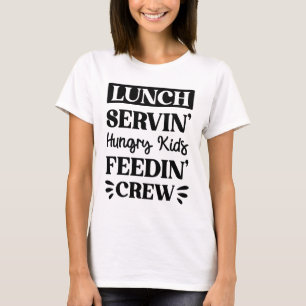 Funny Lunch Dam Say T Shirt