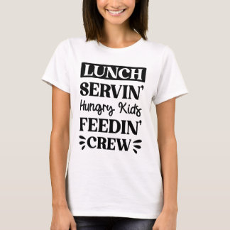 Funny Lunch Dam Say T Shirt