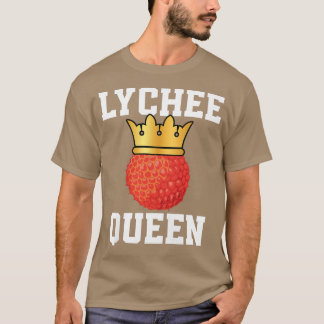 Funny Lychee Queen-utrustning för flicka och kvinn T Shirt