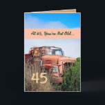 FUNNY Lycklig 45:e födelsedagen - Vintage Orange L Kort<br><div class="desc">Detta kort med vintagen lastbil i fält är ett roligt sätt att önska en mycket speciell kille grattis på födelsedagen.  All text är anpassade.  En roligt och ett slags kort!</div>