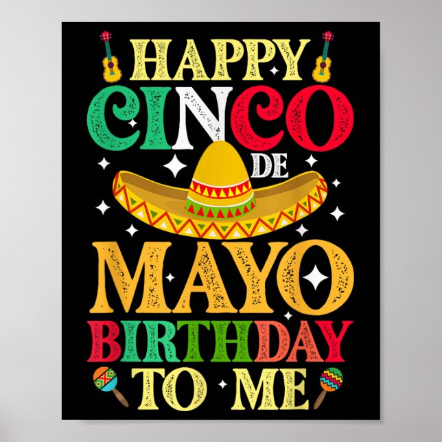 Funny Lycklig Cinco De Mayo Birthday to me May 5th Poster (Framsidan)