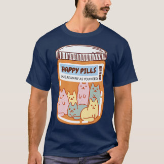 Funny Lycklig Pills Cat Cute Mental Health Cats Kä T Shirt