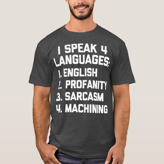 Funny Machinist CNC Machining Joke Funny T Shirt (Framsida)