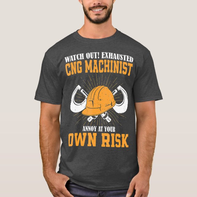 Funny Machinist CNC operator Maskin Gift T Shirt (Framsida)