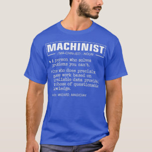 Funny Machinist Definition Premium T Shirt