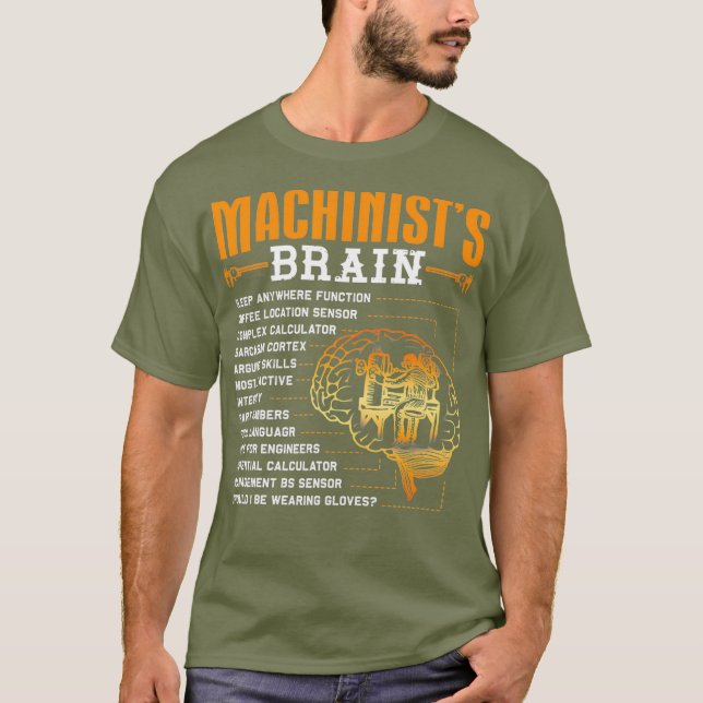 Funny Machinist Gifts Machinists Brain T Shirt (Framsida)