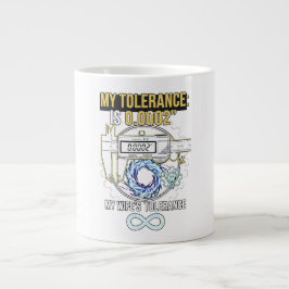 Funny Machinist My Tolerance vs My Wife's Toleranc Jumbo Mugg