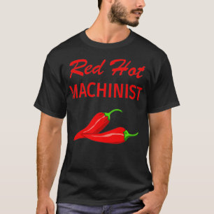 Funny Machinist Novelty T Gift Hett Shirt
