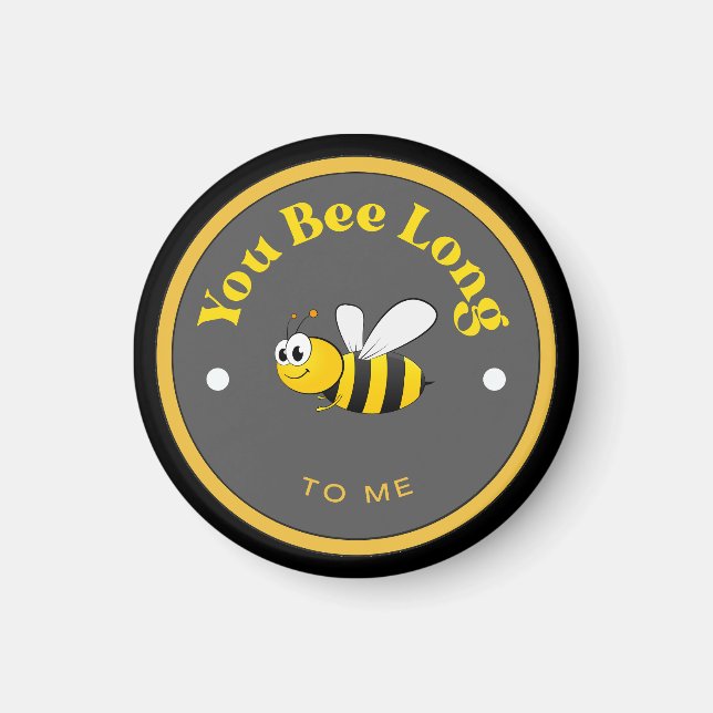FUNNY! Magnet - du har varit länge för mig - Bee (Framsidan)