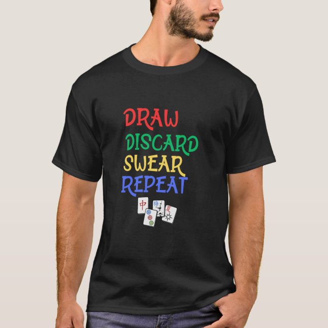 Funny Mahjong Draw Discard Swear Repeat Mahjongg P T Shirt (Framsida)
