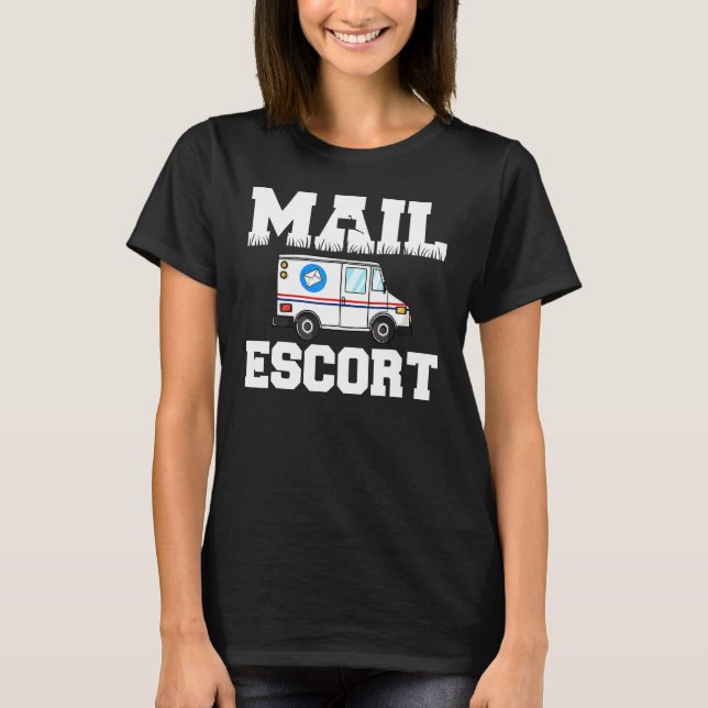 Funny Mail Escort Postman Postal Service Postman M T Shirt (Framsida)