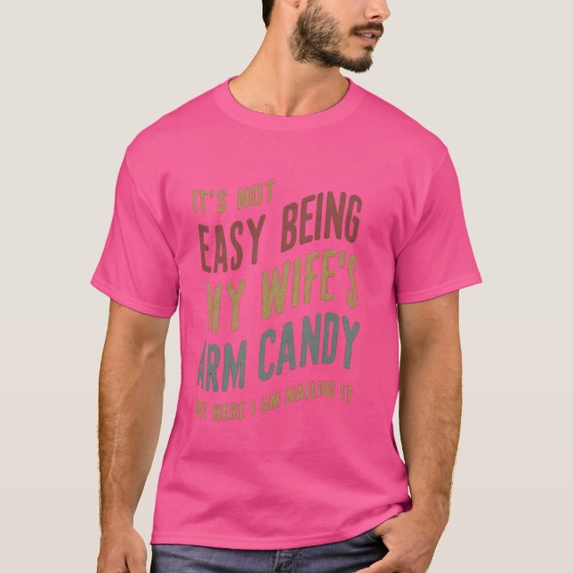 Funny Make citerar Min fru Arm Candy Humor T Shirt (Framsida)