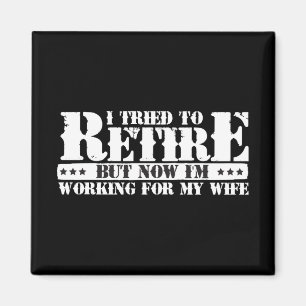 Funny Make Pension - nu arbete för frun Magnet