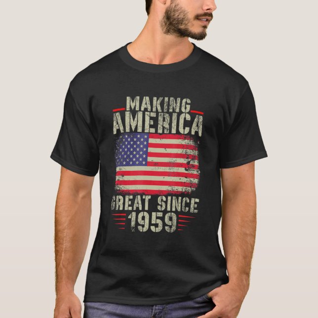 Funny Making America Great Since 1959 Design 63rd  T Shirt (Framsida)