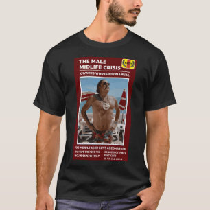 Funny Male Midlife Crisis T Shirt