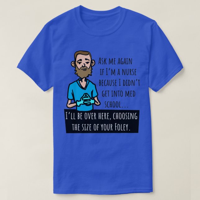 Funny Male Nurse Murse Chosing Foley Catheter Siz T Shirt (Design framsida)