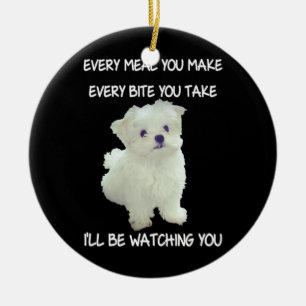 Funny maltesisk Hund Watching Owner Quote Puppy Ma Julgransprydnad Keramik
