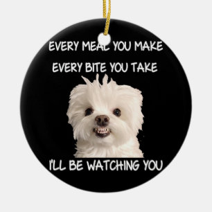 Funny maltesisk Hund Watching Owner Quote Puppy Ma Julgransprydnad Keramik