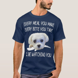 Funny maltesisk Hund Watching Owner Quote Puppy Ma T Shirt