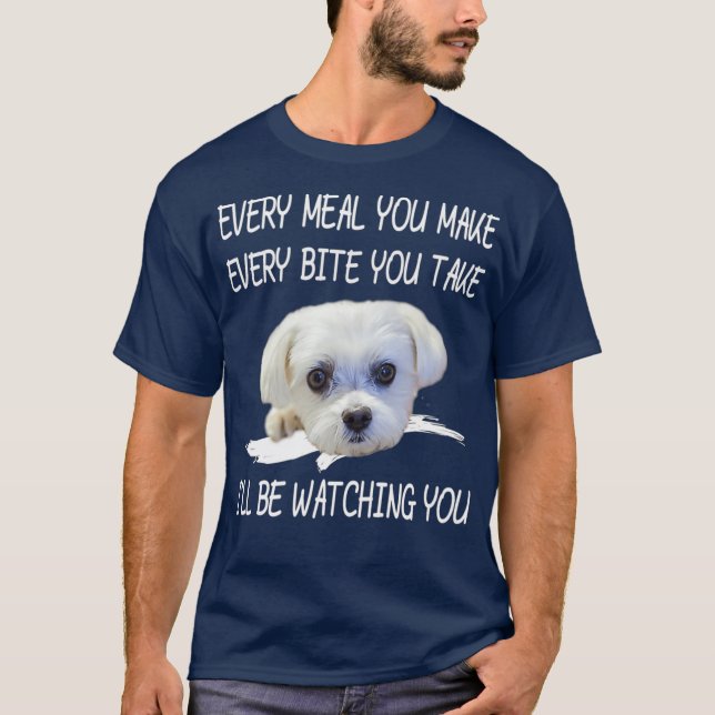 Funny maltesisk Hund Watching Owner Quote Puppy Ma T Shirt (Framsida)
