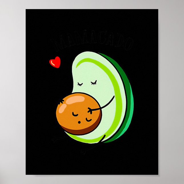 Funny Mamacado Avocado Älskare Mors dag Poster (Framsidan)