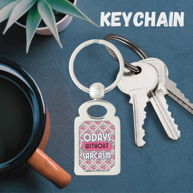 Funny Mamma 0 dagar utan Sarcasm Keychain Rektangulärt Silverfärgad Nyckelring (Skapare uppladdad)