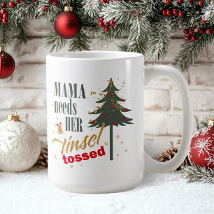 Funny Mamma behöver hennes Tinsel Tossed ID1116 Kaffemugg