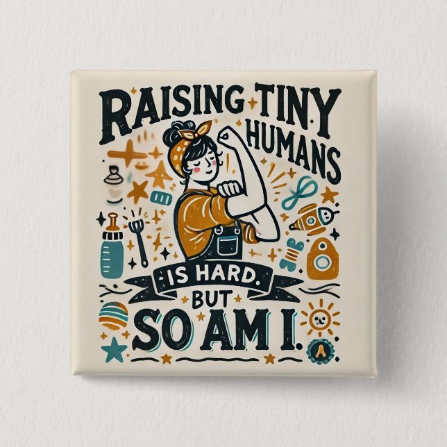 Funny Mamma Button Badge - Raising Tiny Humans Knapp (Framsida)