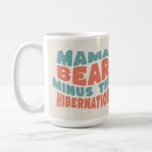 Funny Mamma Gift Mamma Bear Minus the Hibernation Kaffemugg