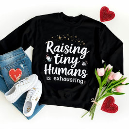 Funny Mamma Giftfull Quote - Raising Tiny Humans T Shirt