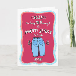 Funny Mamma Jeans Grattis på födelsedagen Card Kort