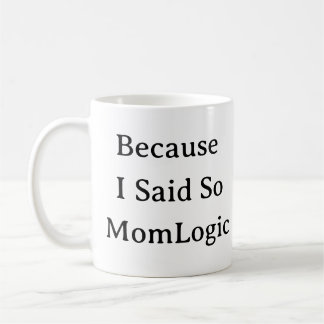 Funny Mamma Life Mugg - för att jag sa Mamma Gift
