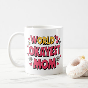 Funny Mamma Mugg - World's Okayest Mamma Coffee Ko