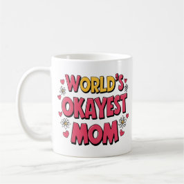 Funny Mamma Mugg - World's Okayest Mamma Coffee Ko