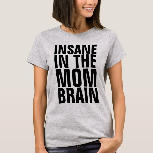 FUNNY MAMMA T-Shirts, INSANE T Shirt (Framsida)