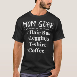 Funny Mamma-växel Hair Bun Leggings-kaffe T Shirt
