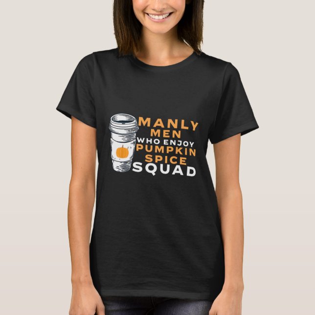 Funny Manar Pumpkin Spice Boyvän Make Gag Jok T Shirt (Framsida)