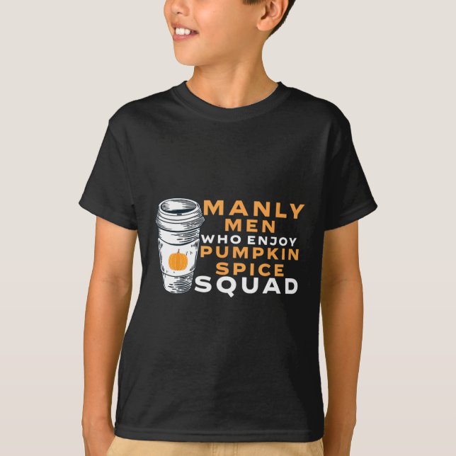 Funny Manar Pumpkin Spice Boyvän Make Gag Jok T Shirt (Framsida)