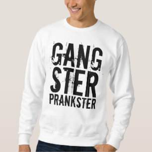 Funny manar, T-shirts GANGSTER PRANKSTER Lång Ärmad Tröja