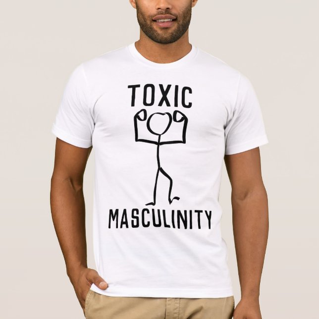 FUNNY MANAR T-shirts, TOXIC MASCULINITY T Shirt (Framsida)