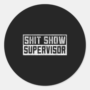 Funny Manar Vuxen humor t Show Supervisor Mamma Runt Klistermärke
