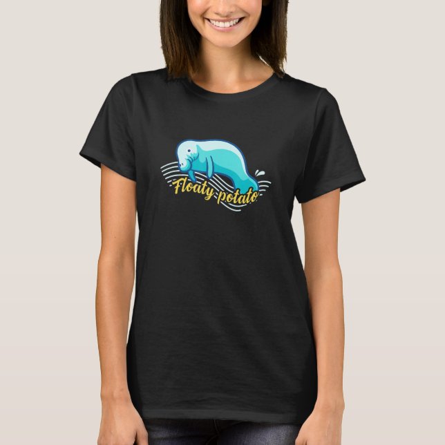 Funny Manatee Gifts Floaty Potato T Shirt (Framsida)