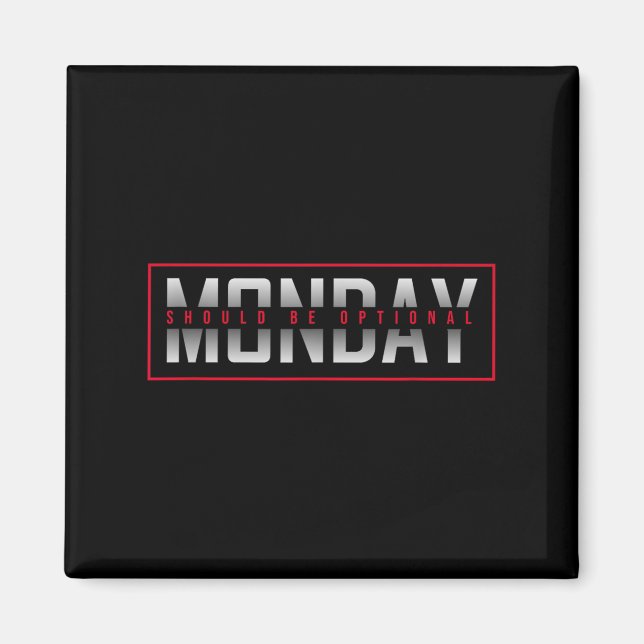 Funny måndag bör vara valfri magnet (Framsidan)