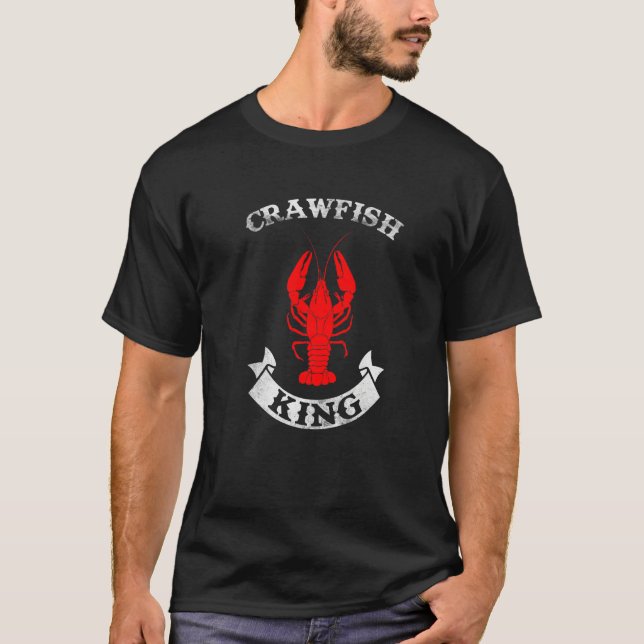Funny Mardi Gras Cajun Saying Crawfish King Crawfi T Shirt (Framsida)