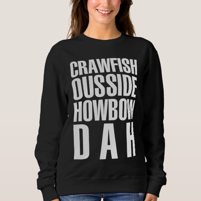 Funny Mardi Gras Cajun Saying Crawfish Ousside How T Shirt (Framsida)