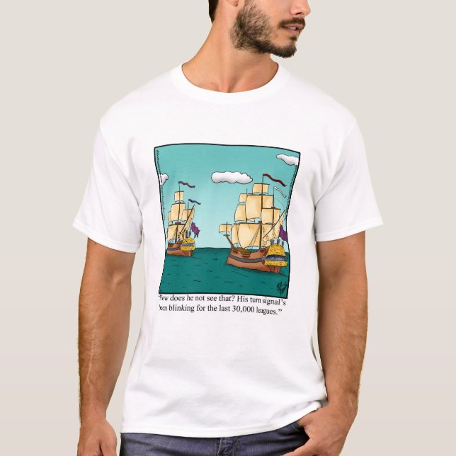 Funny Mariner's Humor Tee Shirt (Framsida)