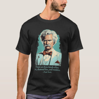 Funny Mark Twain American Humorist Ljuger statisti T Shirt