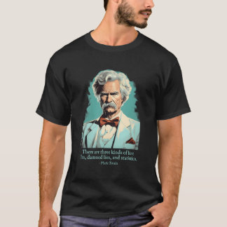 Funny Mark Twain American Humorist Ljuger statisti T Shirt
